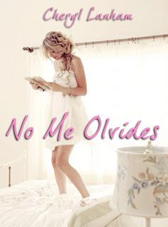 NO ME OLVIDES- CHERYL LANHAM