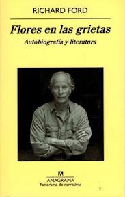 Richard Ford, Flores en las grietas