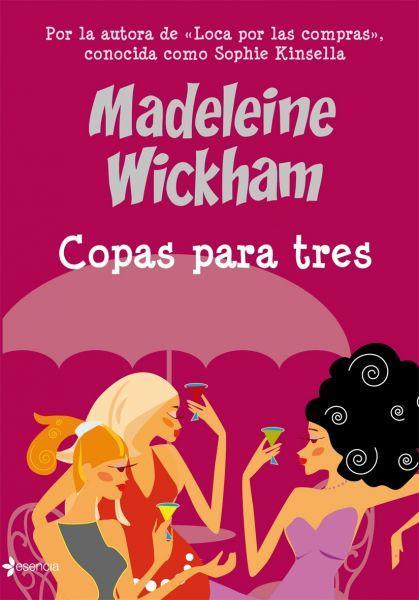 Reseña: Copas para tres - Madeleine Wickham