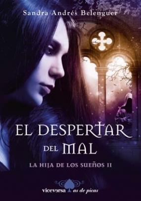 El despertar del mal (La hija de los sueños II) Sandra Andrés Belenguer