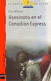 Asesinato en el Canadian Express. Eric Wilson.