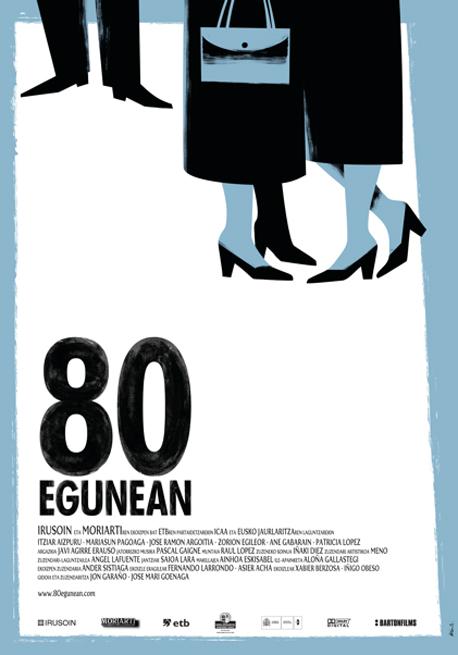 80 egunean: En 80 días (Jon Garaño, Jose Mari Goenaga, 2.010)
