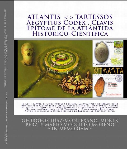 PROLOGO DEL AUTOR e INTRODUCCIÓN de ATLANTIS. TARTESSOS. Aegyptius Codex. Clavis. Epítome de la Atlántida Histórico-Científica