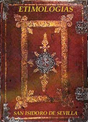 ISIDORO DE SEVILLA Y LA RECUPERACIÓN DE LA CULTURA CLÁSICA