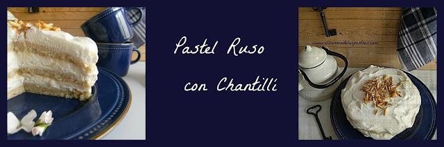 Pastel Ruso con Chantillí