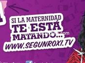 Excelentes capítulos maternidad según Roxi