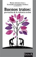 Publicación “Buenos Tratos: Prevención de la Violencia Sexista”