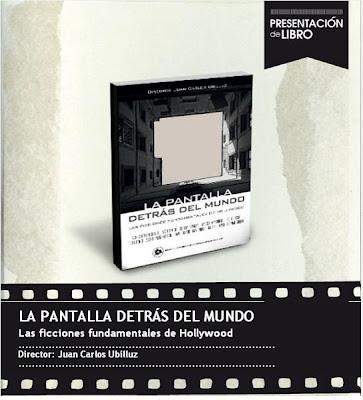 El cine como nunca lo has visto antes: Presentación del libro La Pantalla Detrás del Mundo
