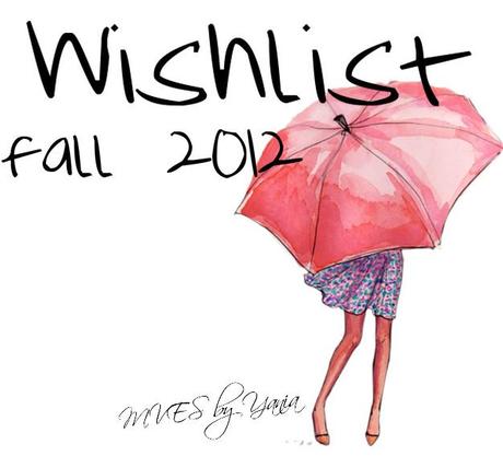 Wishlist Fall 2012