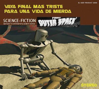 THE OUTER SPACE - VAYA FINAL TRISTE PARA UNA VIDA DE MIERDA  ( 2006 )