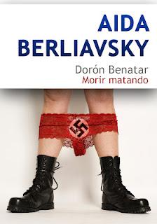 Dorón Benatar. Morir matando -  Aída Berliavsky