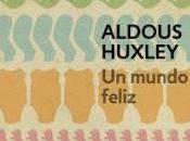 mundo feliz, Aldous Huxley