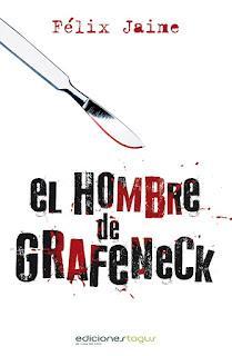 EL HOMBRE DE GRAFENECK - Félix Jaime Cortés