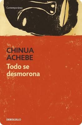 Todo se desmorona, de Chinua Achebe