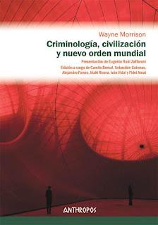 Novedad 2012: Criminología, civilización y nuevo orden mundial