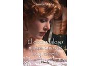 escandaloso matrimonio Lady Isabella
