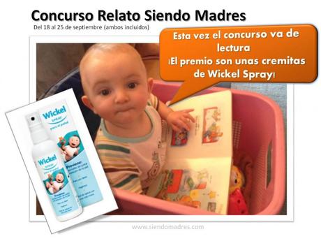 Concurso Relato Siendo Madres patrocinado por Wickel Spray