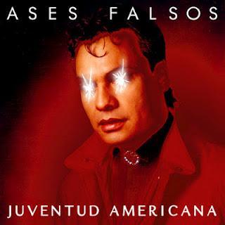 ASES FALSOS / JUVENTUD AMERICANA