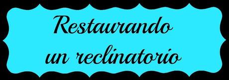 Restaurando un reclinatorio I Restaurando un reclinatorio I