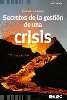 Reseña de «Secretos de la gestión de una crisis» Reseña de «Secretos de la gestión de una crisis»