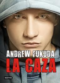 La Caza- Andrew Fukuda