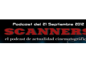 Estrenos Semana Septiembre 2012 Podcast Scanners