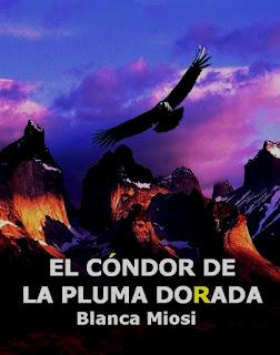 El cóndor de la pluma dorada: La novela (Fragmento)