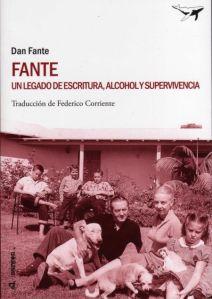 FANTE, Un legado de escritura, alcohol y supervivencia.