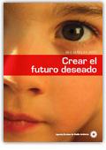 Publicación: Crear el futuro deseado