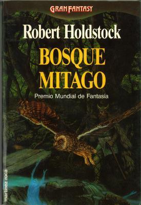 'Bosque Mitago', de Robert Holdstock