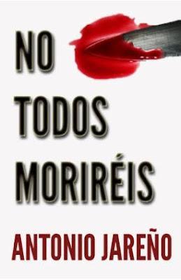 Crítica: NO TODOS MORIRÉIS de Antonio Jareño