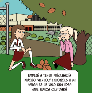 Dibujos; En la Escuela Todos debemos respetarnos!! empezé a tener frío.hacía mucho viento.y entonces a mi amiga se le vino una idea que nunca olvidará