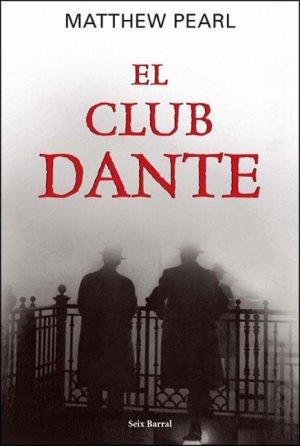 El Club Dante de Matthew Pearl.