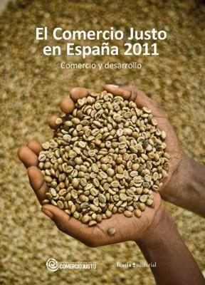 informe “El Comercio Justo en España 2011. Comercio y Desarrollo