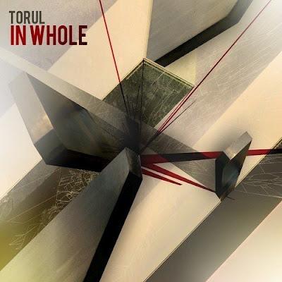 TORUL - IN WHOLE ( 2011 )