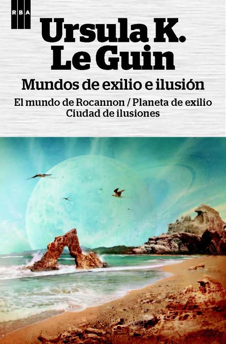 Literatura fantástica, nueva colección de RBA, publica sus primeros títulos: «Mundos de exilio e ilusión», «Crash» y «Los Caballos Celestiales»