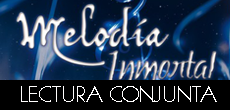LECTURA CONJUNTA: MELODÍA INMORTAL de Olga Salar (#3) - Reseña