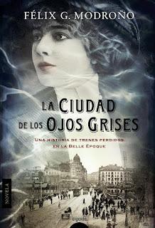 LA CIUDAD DE LOS OJOS GRISES - Félix G. Modroño