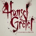 Nuevo tráiler de “Hansel y Gretel: Cazadores de Brujas”