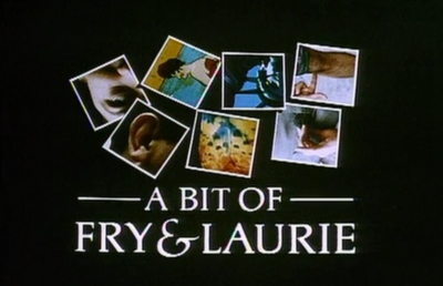 A bit of Fry & Laurie