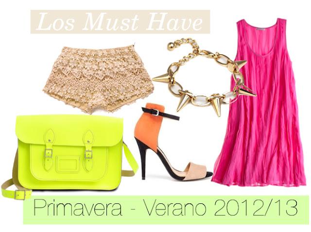 Los must have de esta Primavera - Verano 2012/13 /// Parte I