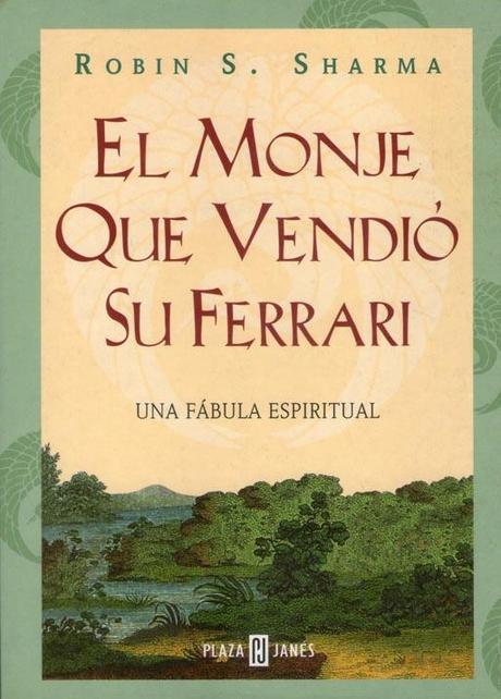 ‘El monje que vendió su Ferrari’ , una ayuda para mentes cansadas