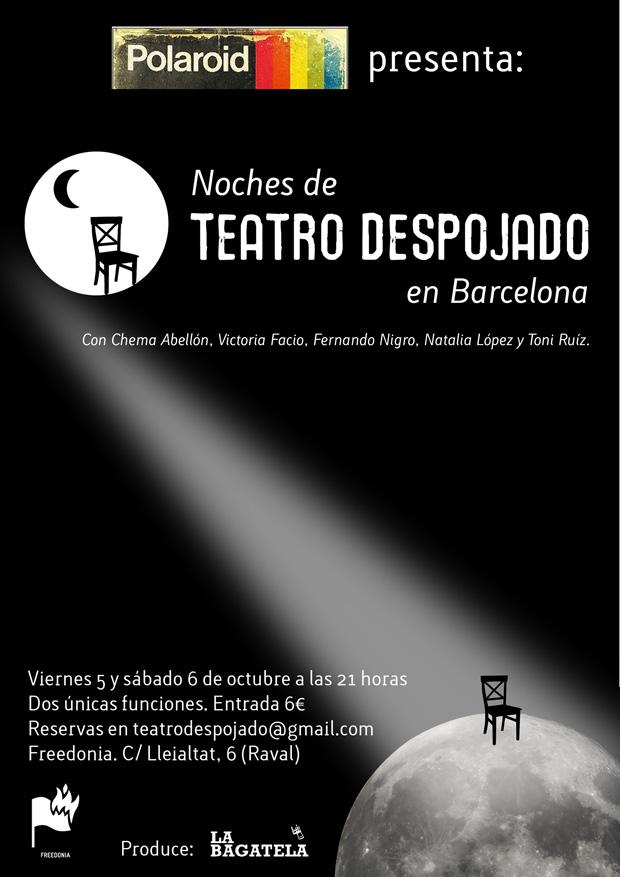 Noches de Teatro Despojado vuelve el 10 de Octubre / ¡ 5 y 6 de octubre podeis verlo en Barcelona !
