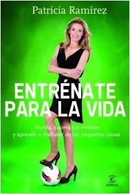 Entrevista a Patricia Ramírez (40), autora de «Entrénate para la vida»