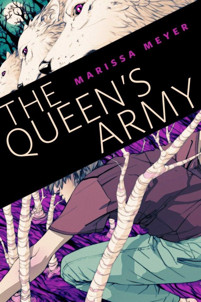 Portada Revelada: The Queen's Army (Lunar Chronicles, #1.5) de Marissa Meyer