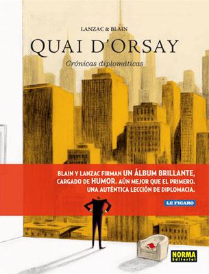 Novedades clave de la rentrée:@NormaEditorial Quay d’Orsay 2, de Christophe Blain y Abel Lanzac. Disfruten de Blain, un autor en un excelente momento creativo, que nos brinda una historia de transformación personal en el mundo de la política (que no, no es cómo se imaginan).