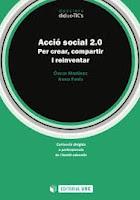 ACCIÓ SOCIAL 2.0 Y CIUTAT BETA. DOS ESCRITURAS A ELEGIR