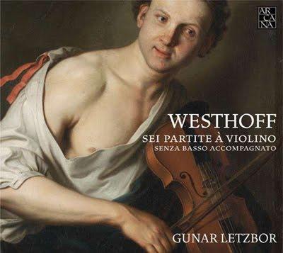 Partitas de Westhoff por Gunar Letzbor en Arcana