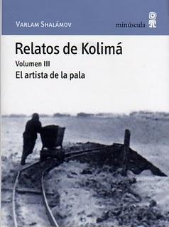 Relatos de Kolimá. Volumen III. El artista de la pala, de Varlam Shalámov