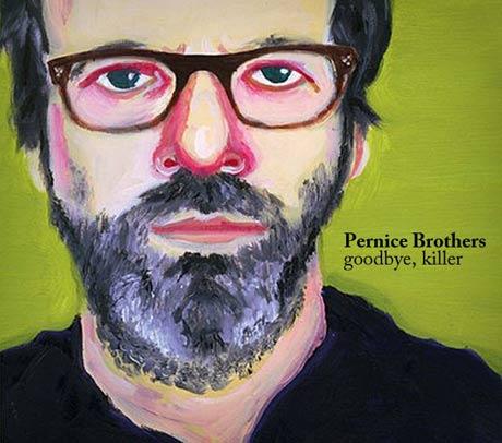 “Goodbye, Killer” el nuevo trabajo de Pernice Brothers